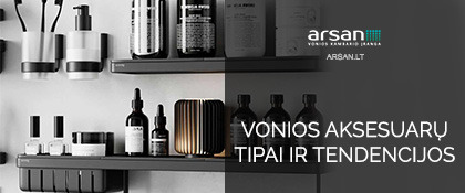 Vonios aksesuarų tipai, jų panaudojimas, tendencijos